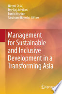 Management for Sustainable and Inclusive Development in a Transforming Asia /