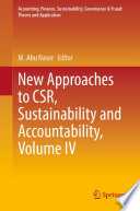 New Approaches to CSR, Sustainability and Accountability, Volume IV /