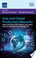 Asia and global production networks : implications for trade, incomes and economic vulnerability /