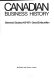 Canadian business history ; selected studies, 1497-1971 /