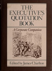 The Executive's quotation book : a corporate companion /