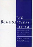 The boundaryless career : a new employment principle for a new organizational era /