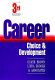 Career choice and development /