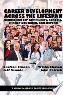 Career development across the lifespan : counseling for community, schools, higher education, and beyond /