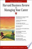 Harvard business review on managing your career.