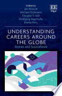 Understanding careers around the globe : stories and sourcebook /