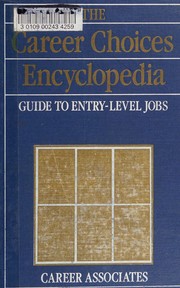Career choices encyclopedia : guide to entry-level jobs /