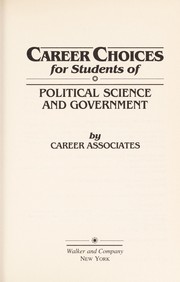 Career choices for students of political science and government /