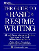 The guide to basic resume writing /