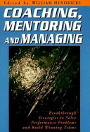 Coaching, mentoring, and managing /