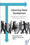 Advancing talent development : steps toward a T-model infused undergraduate education /