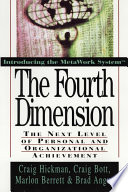 The Fourth dimension : the next level of personal and organizational achievement /