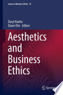 Aesthetics and business ethics /