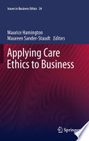 Applying care ethics to business /