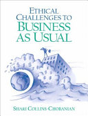 Ethical challenges to business as usual /