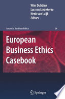 European business ethics casebook : the morality of corporate decision making /