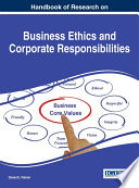 Handbook of research on business ethics and corporate responsibilities /