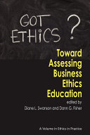 Toward assessing business ethics education /