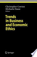 Trends in business and economic ethics /