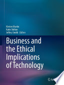 Business and the Ethical Implications of Technology /