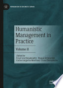 Humanistic Management in Practice : Volume II /