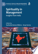 Spirituality in Management : Insights from India /