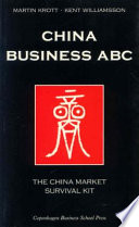 China business ABC : the China market survival kit /