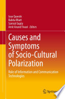 Causes and Symptoms of Socio-Cultural Polarization : Role of Information and Communication Technologies /