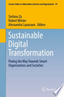 Sustainable Digital Transformation : Paving the Way Towards Smart Organizations and Societies /