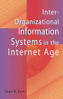 Inter-organizational information systems in the Internet age /
