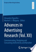 Advances in Advertising Research (Vol. XII) : Communicating, Designing and Consuming Authenticity and Narrative /