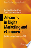 Advances in Digital Marketing and eCommerce : First International Conference, 2020 /