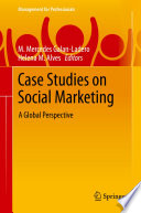Case Studies on Social Marketing : A Global Perspective /