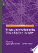 Process Innovation in the Global Fashion Industry /