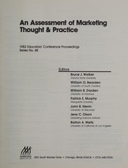 An Assessment of marketing thought & practice : 1982 educators' conference proceedings /