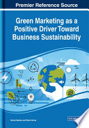 Green marketing as a positive driver toward business sustainability /