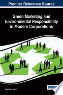 Green marketing and environmental responsibility in modern corporations /