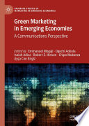 Green marketing in emerging economies : a communications perspective /