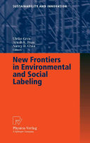 New frontiers in environmental and social labeling /