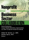 Nonprofit and business sector collaboration : social enterprises, cause-related marketing, sponsorships, and other corporate-nonprofit dealings /