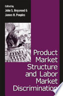 Product market structure and labor market discrimination /