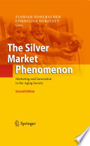 The silver market phenomenon : marketing and innovation in the aging society /