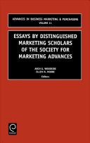 Essays by distinguished marketing scholars of the society for marketing advances /
