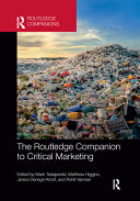 The Routledge companion to critical marketing /