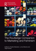 The Routledge companion to marketing and feminism /