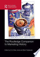 The Routledge companion to marketing history /