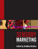 Sensory marketing : research on the sensuality of products /