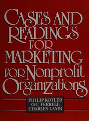 Cases and readings for marketing for nonprofit organizations /