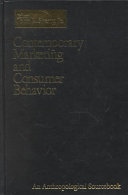 Contemporary marketing and consumer behavior : an anthropological sourcebook /