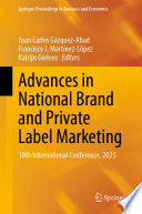 Advances in National Brand and Private Label Marketing : 10th International Conference, 2023 /